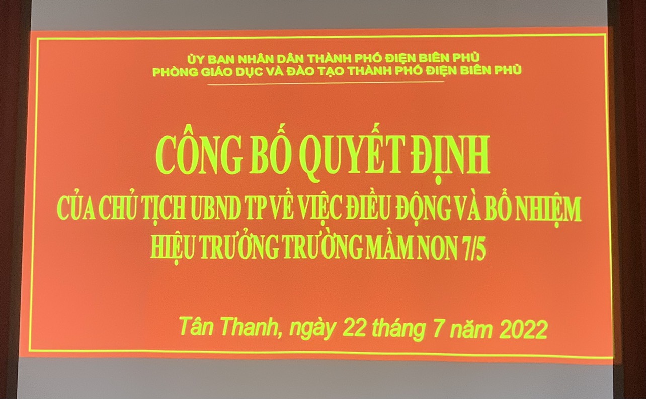 BUỔI CÔNG BỐ QUYẾT ĐỊNH ĐIỀU ĐỘNG, BỔ NHIỆM HIỆU TRƯỞNG TRƯỜNG MẦM NON 7/5